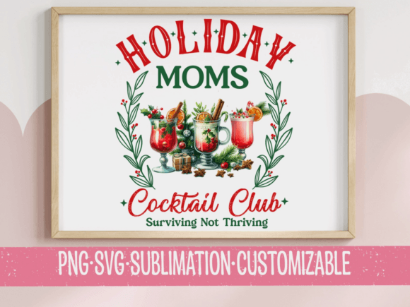 Holiday Moms Cocktail Club - Festive SVG: A Designer’s Honest Take