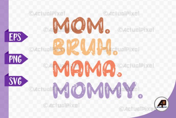Mom Bruh Mama Mommy Mothers Day SVG PNG: A Designer’s Honest Review