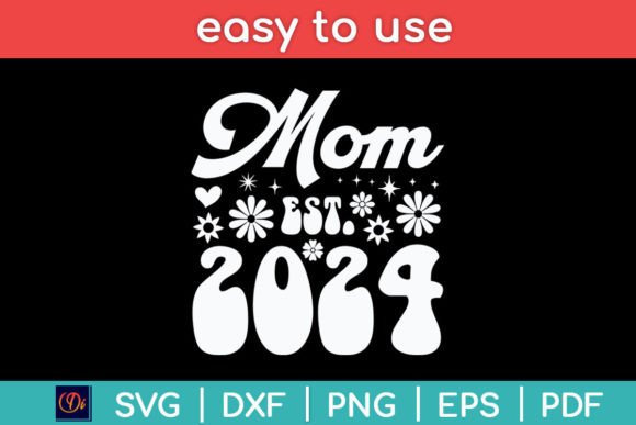 Mom Est 2024 Retro Mothers Day SVG: A Designer’s Honest Review