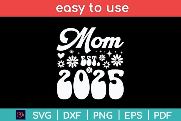 Mom Est 2025 Retro Mothers Day SVG: A Designer’s Real-World Embroidery Review