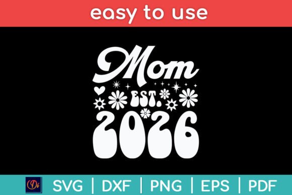 Mom Est 2026 Retro Mothers Day SVG: A Designer’s Real-World Take