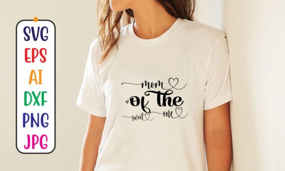 Mom of the Sweet One SVG Cut File Review