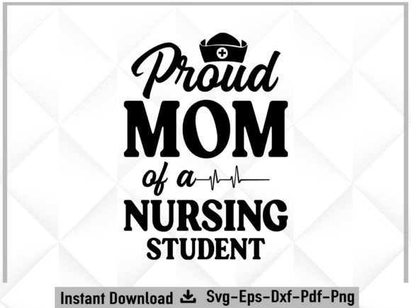 Proud Mom of a Nursing Student SVG: A Designer’s Honest Review