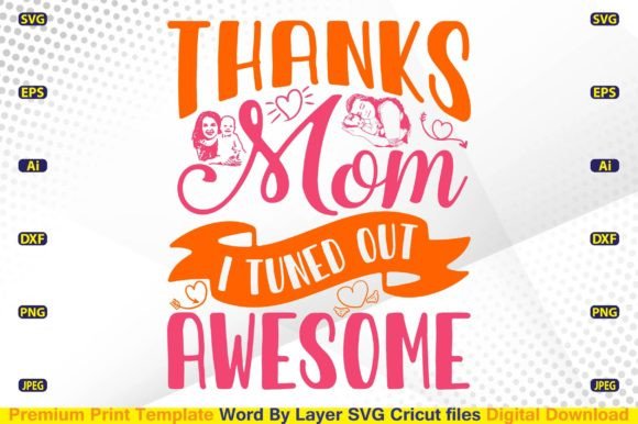 Thanks Mom I Tuned Out Awesome SVG Review