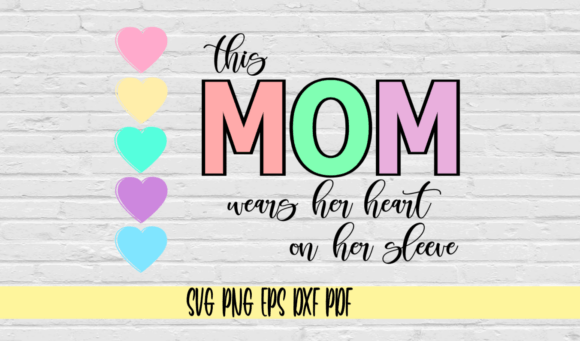 This Mom Wears Her Heart on Her Sleeve
