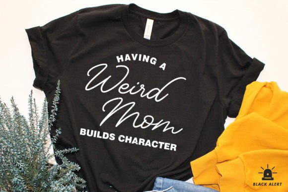 Weird Mom Build Character Mothers Day SVG Review